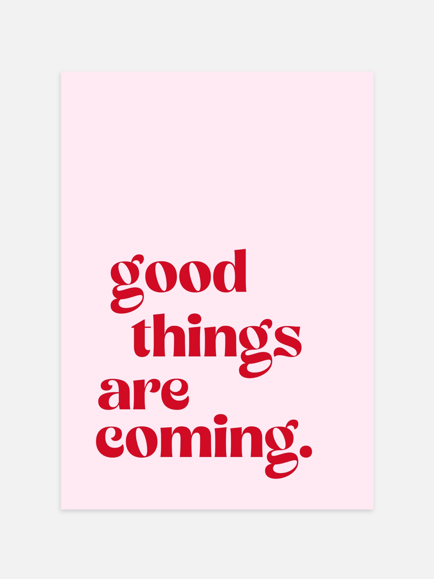 Good Things Are Coming Poster