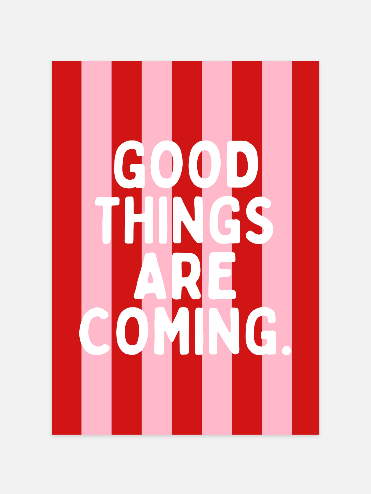 Good Things Are Coming Poster