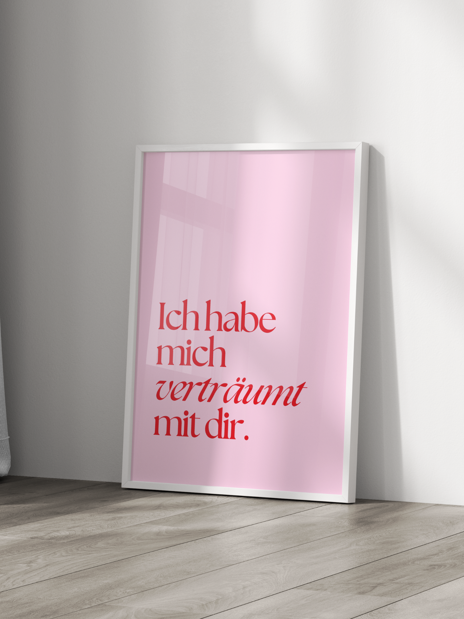 Ich Habe Mich Verträumt Mit Dir Poster