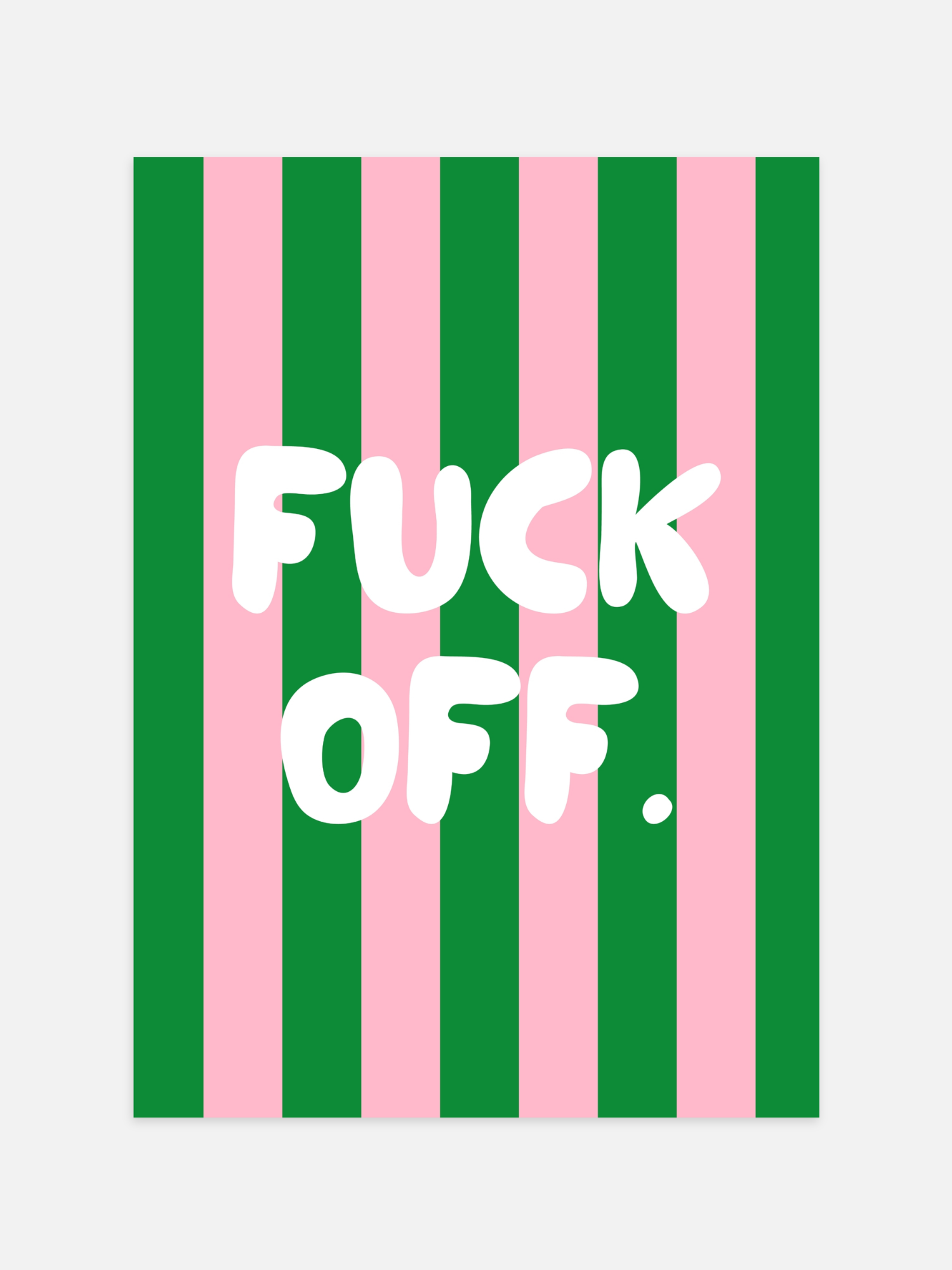 Fuck Off Poster