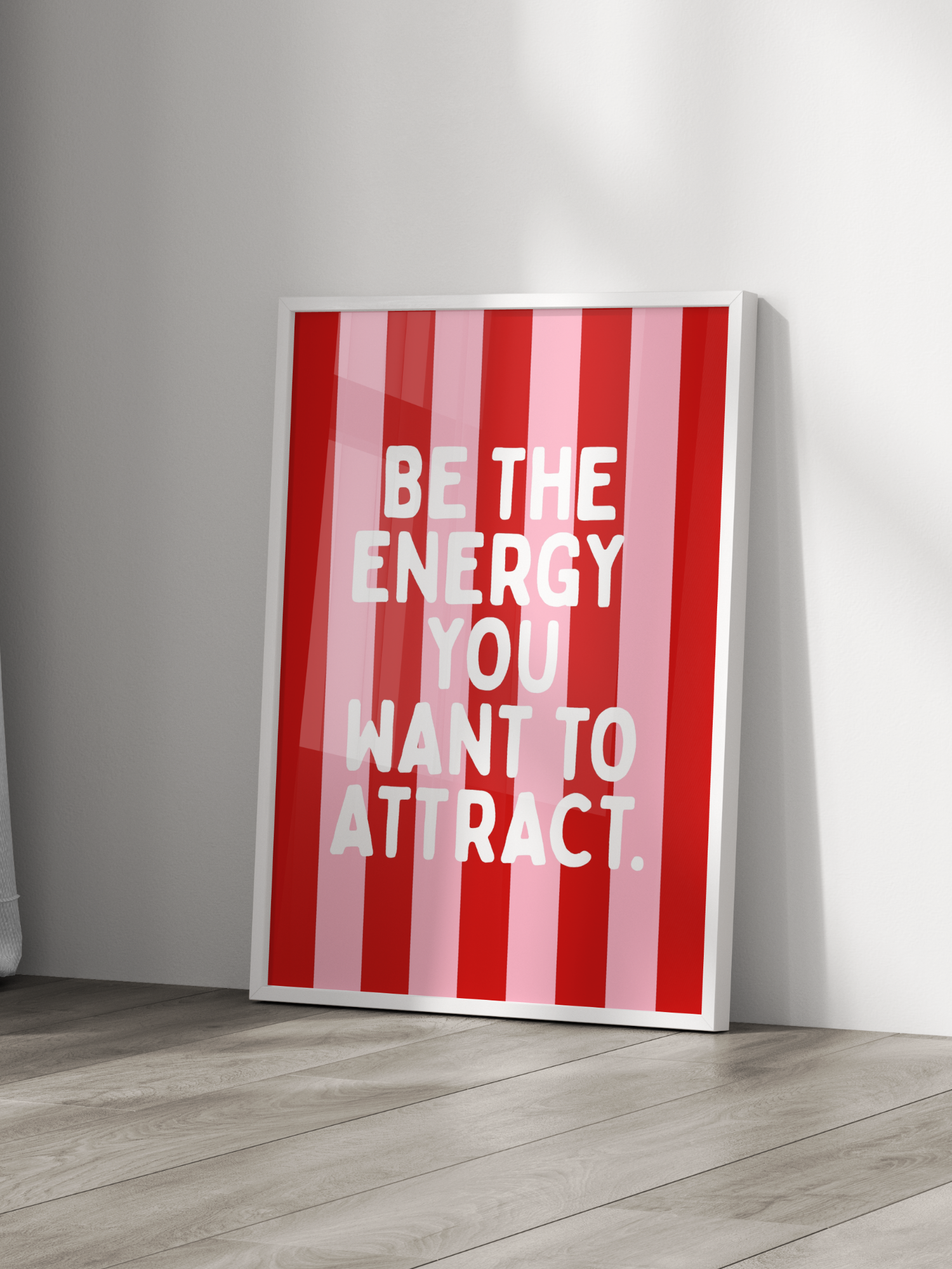 Be The Energy You Want To Attract Poster