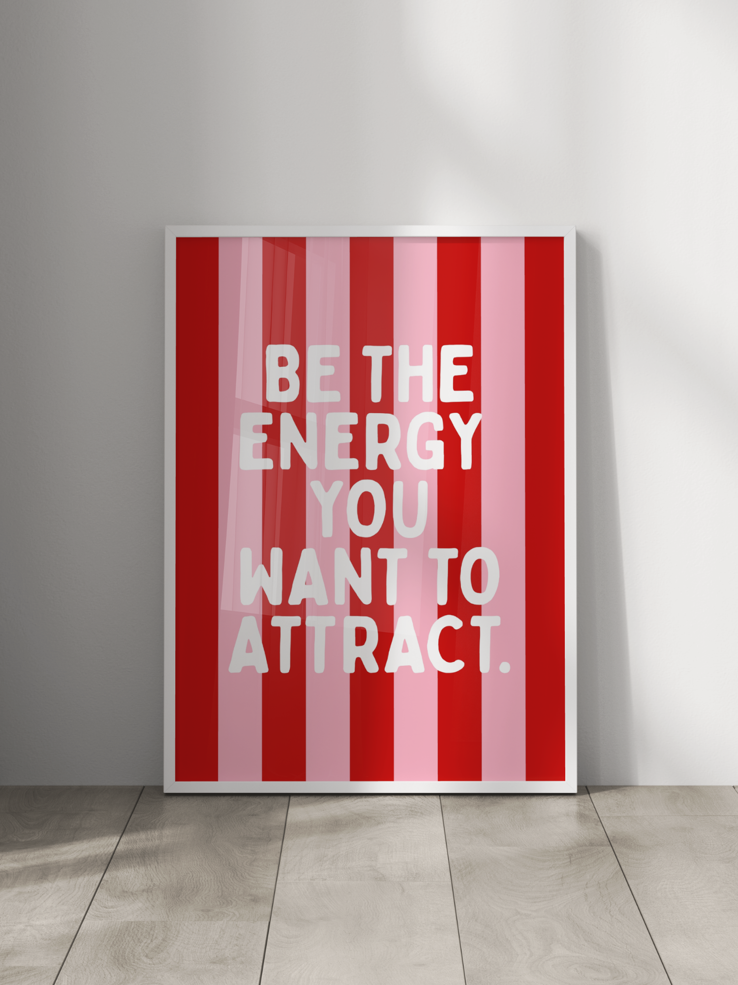 Be The Energy You Want To Attract Poster