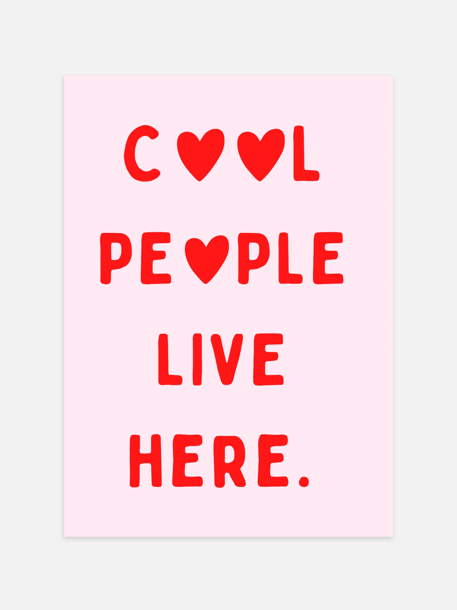 Cool People Live Here Poster