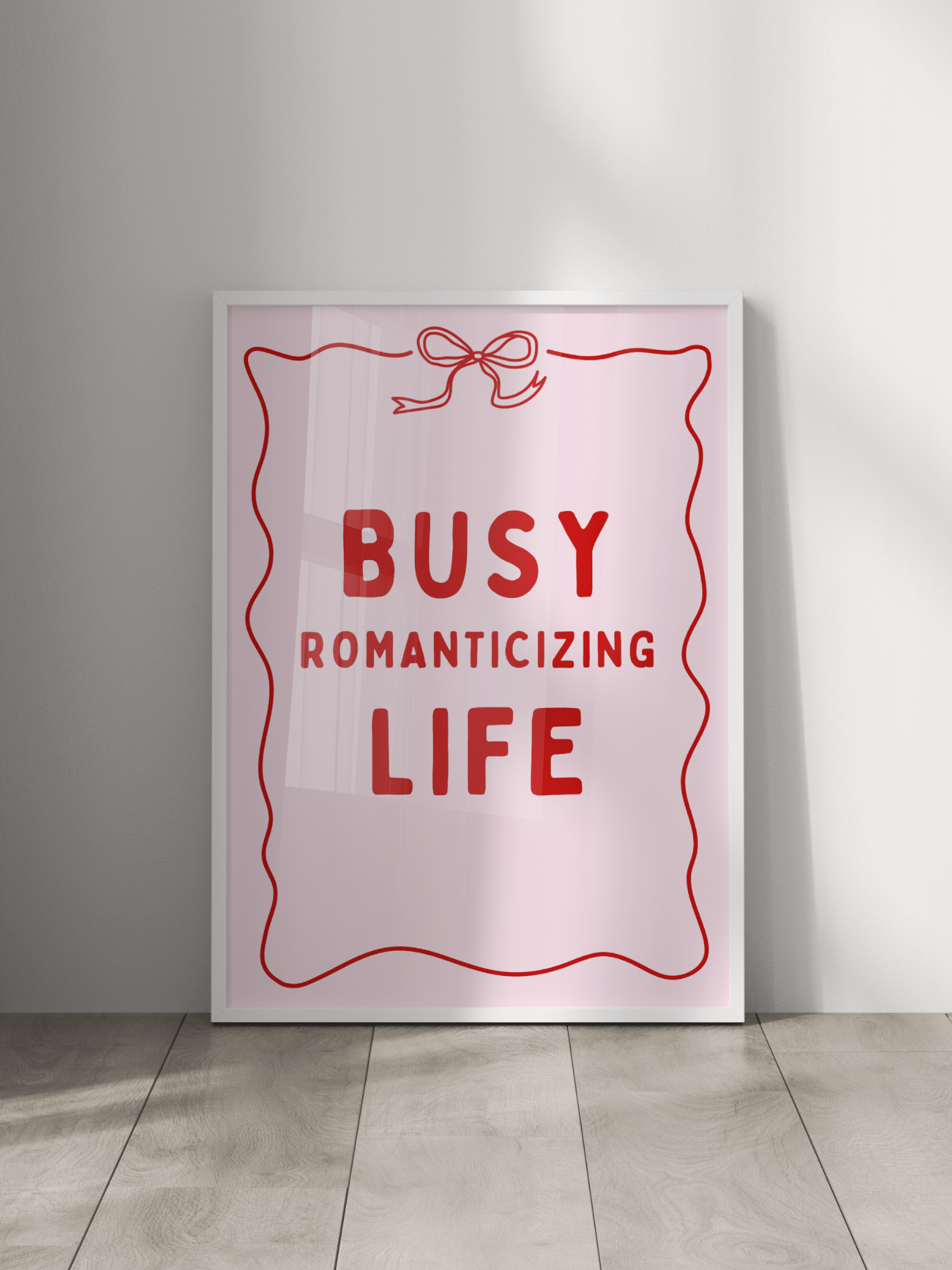 Busy Romanticizing Life Poster