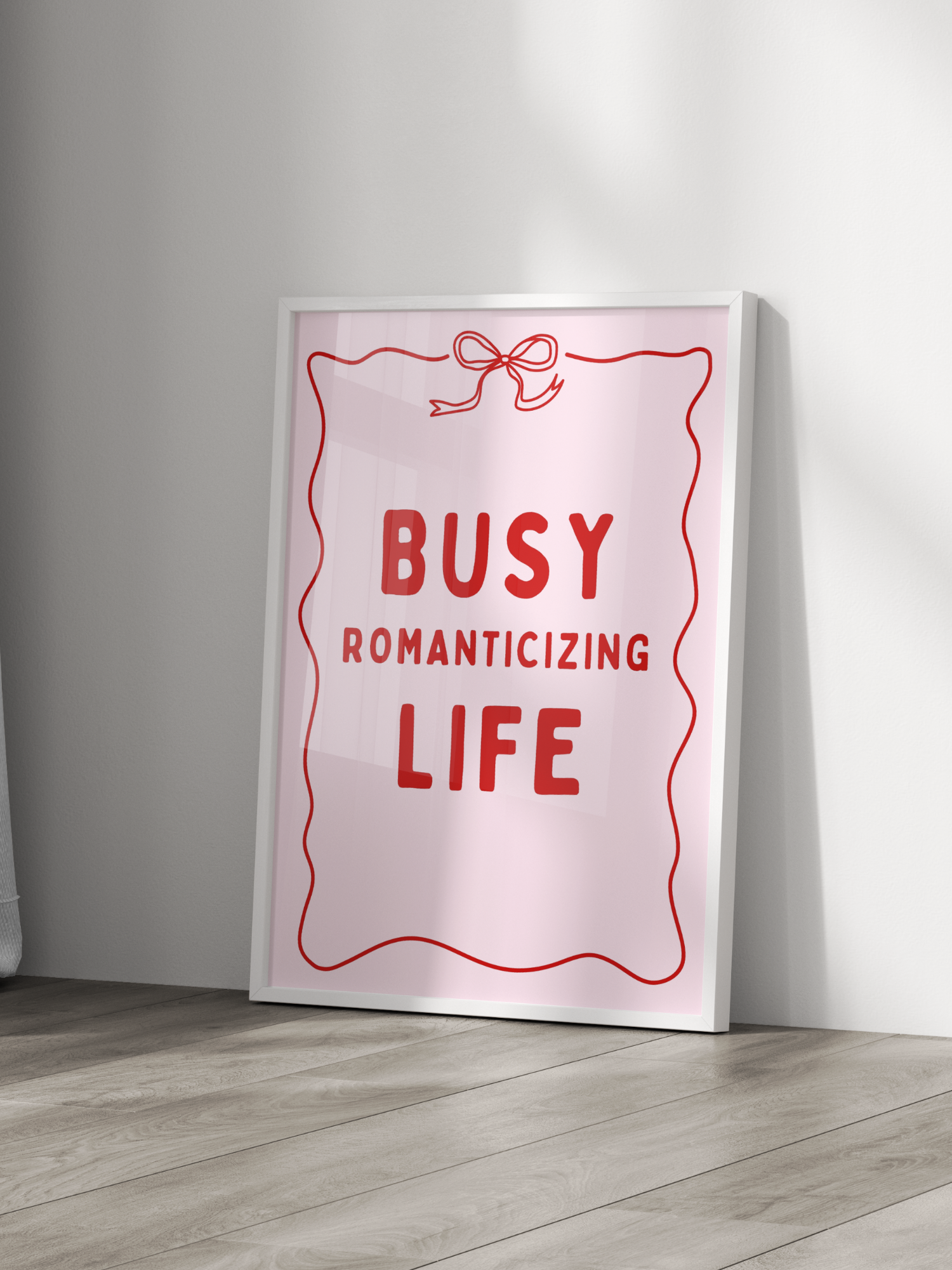 Busy Romanticizing Life Poster