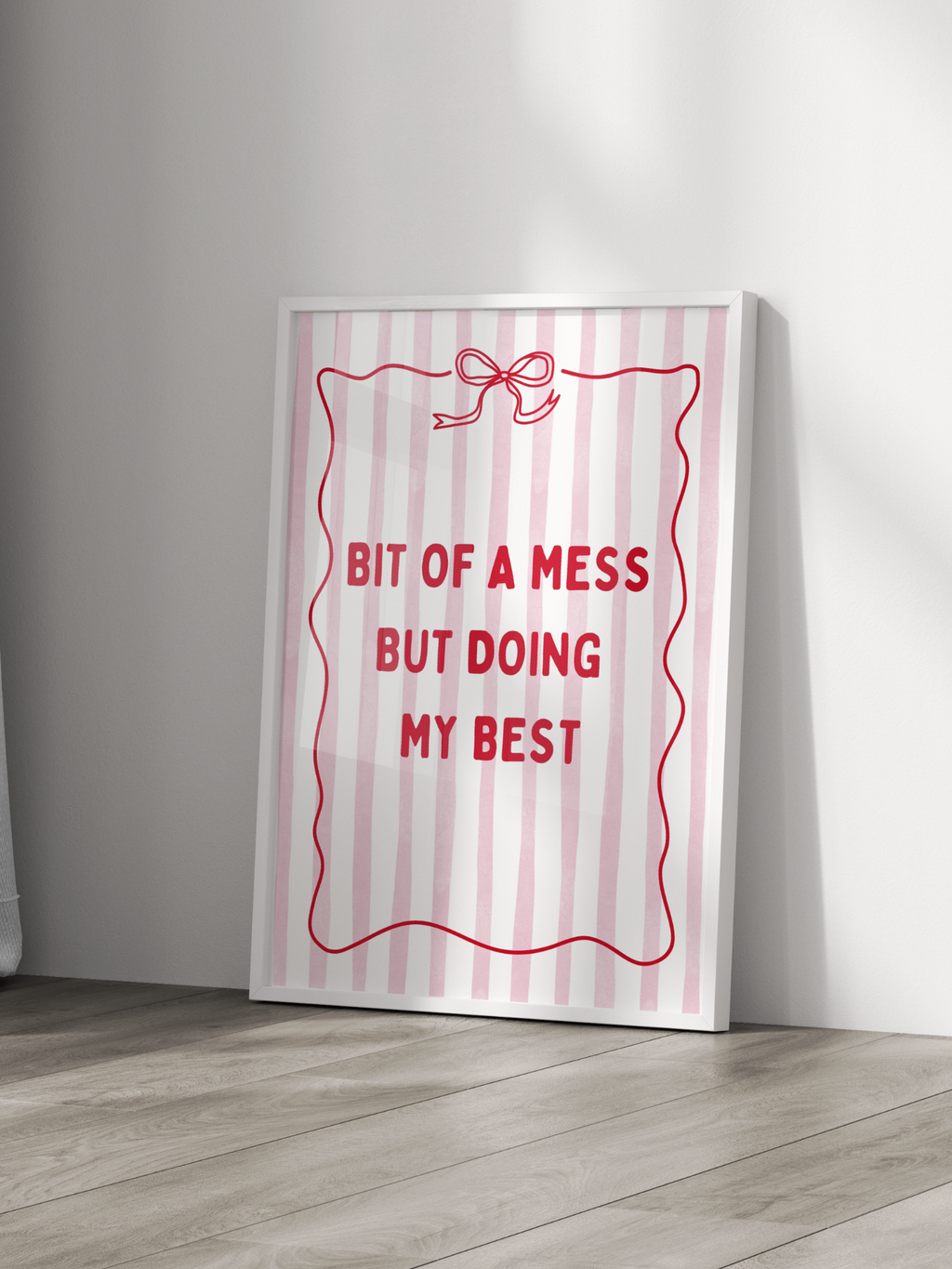 Bit Of A Mess But Doing My Best Poster