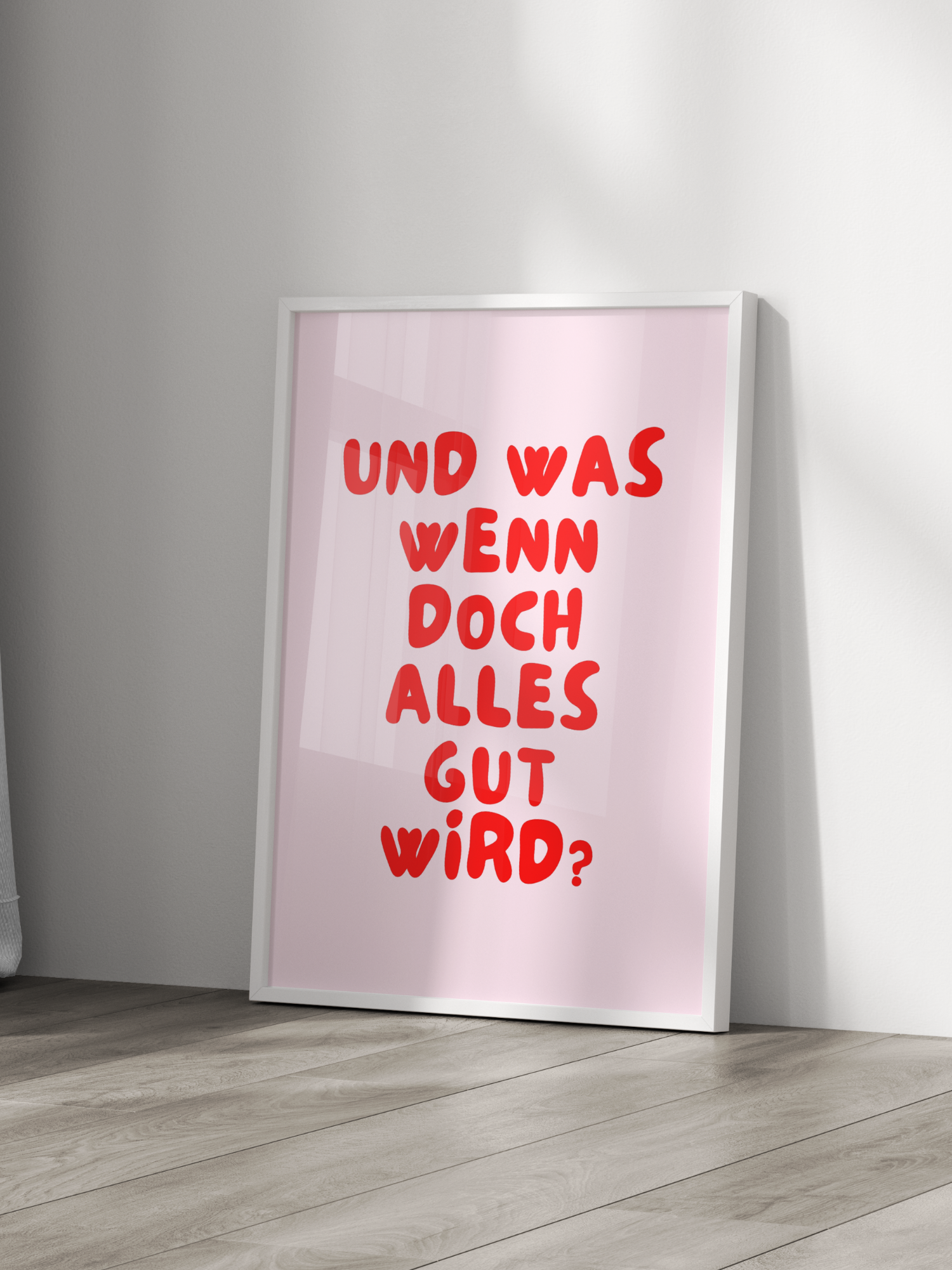 Und Was Wenn Doch Alles Gut Wird Poster