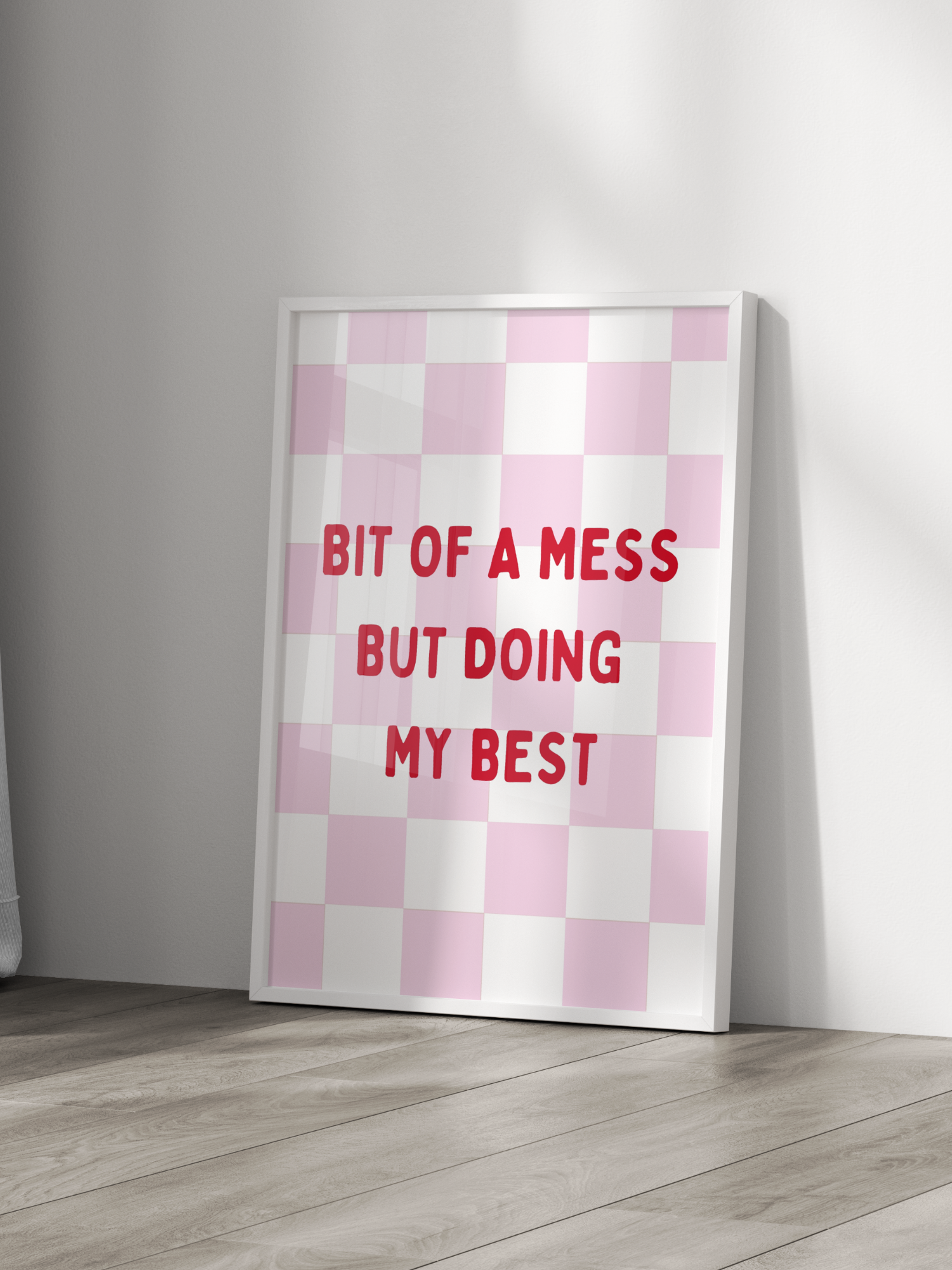 Bit Of A Mess But Doing My Best Poster