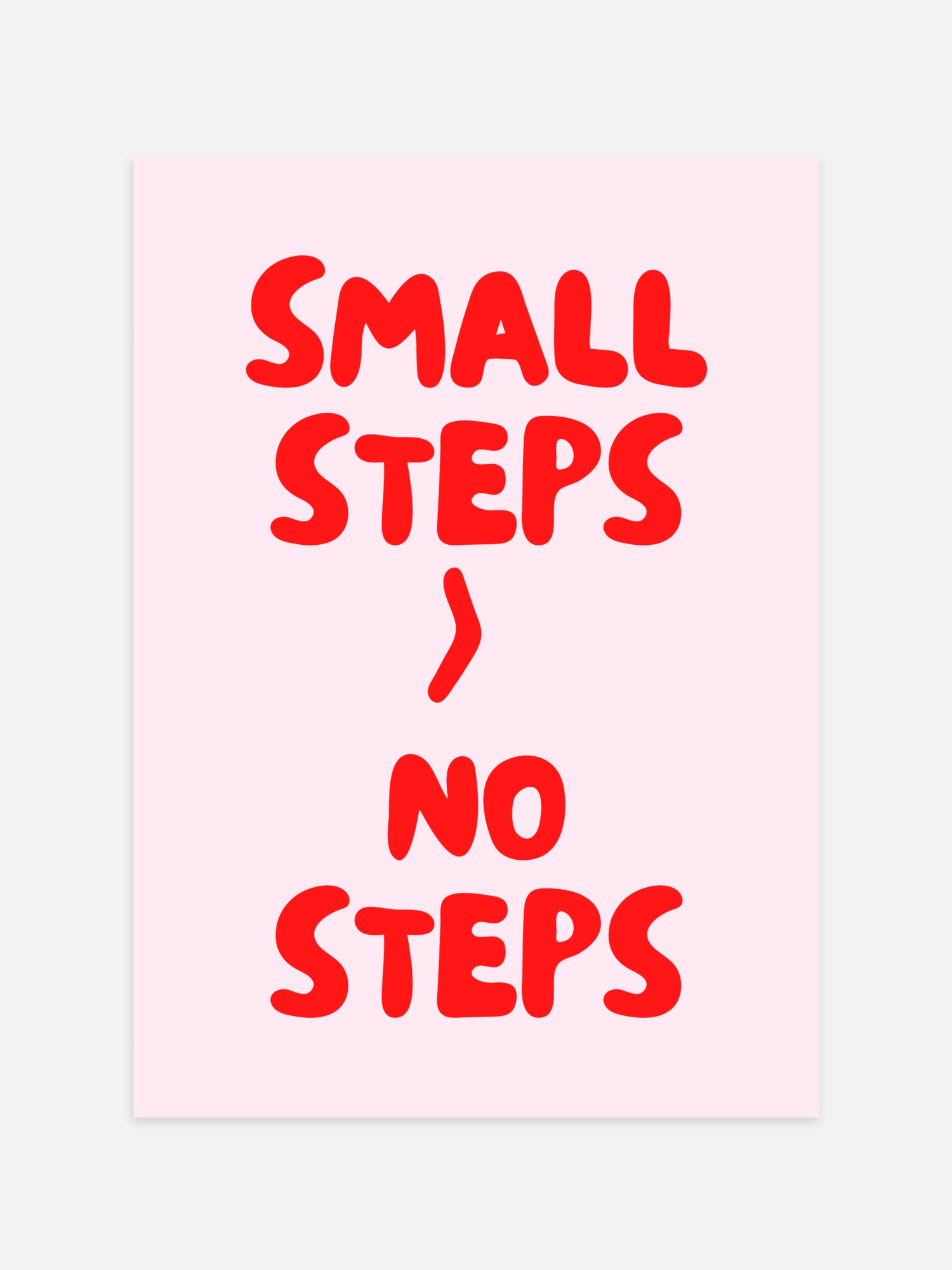 Small Steps > No Steps Poster