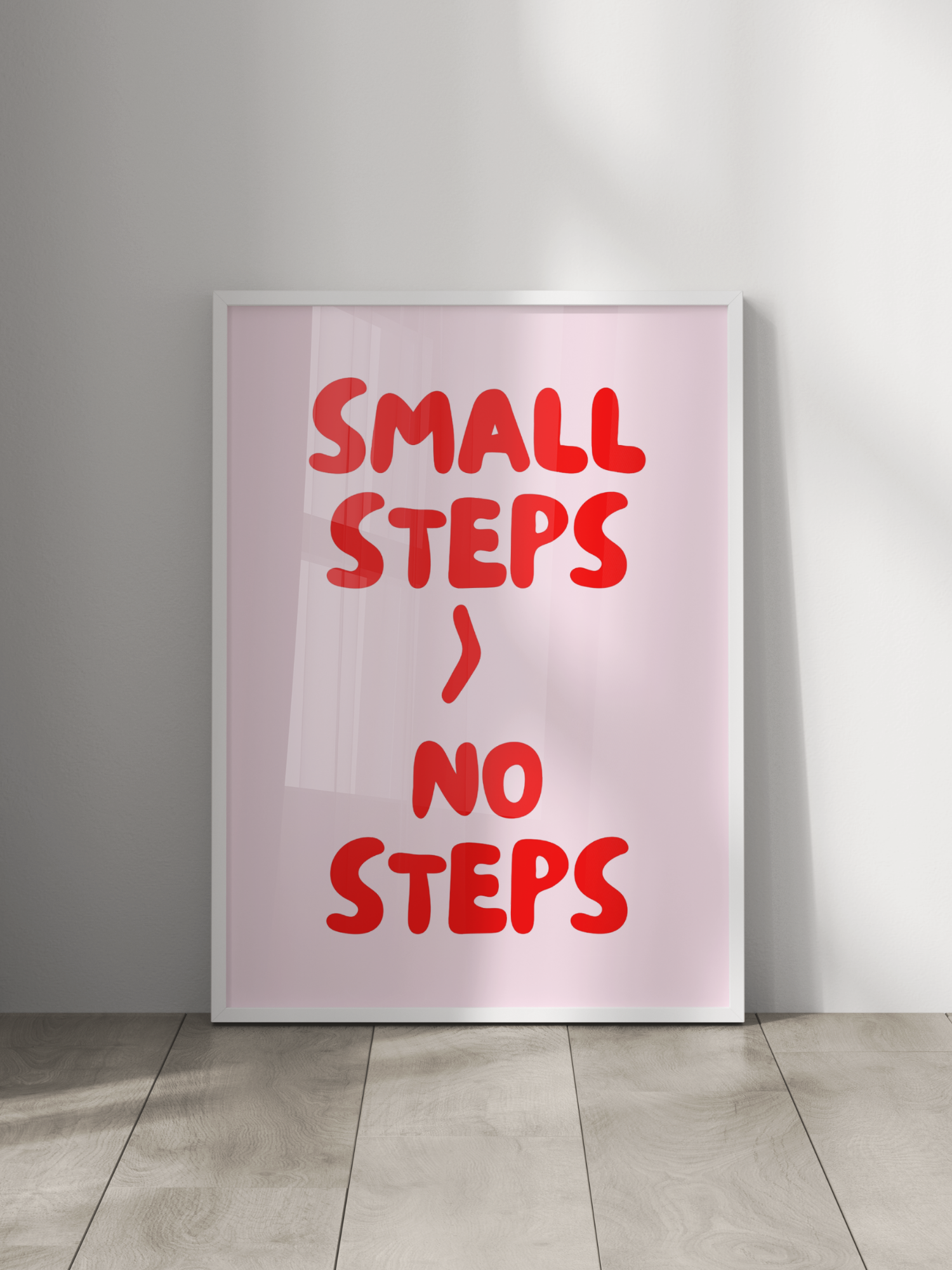 Small Steps > No Steps Poster