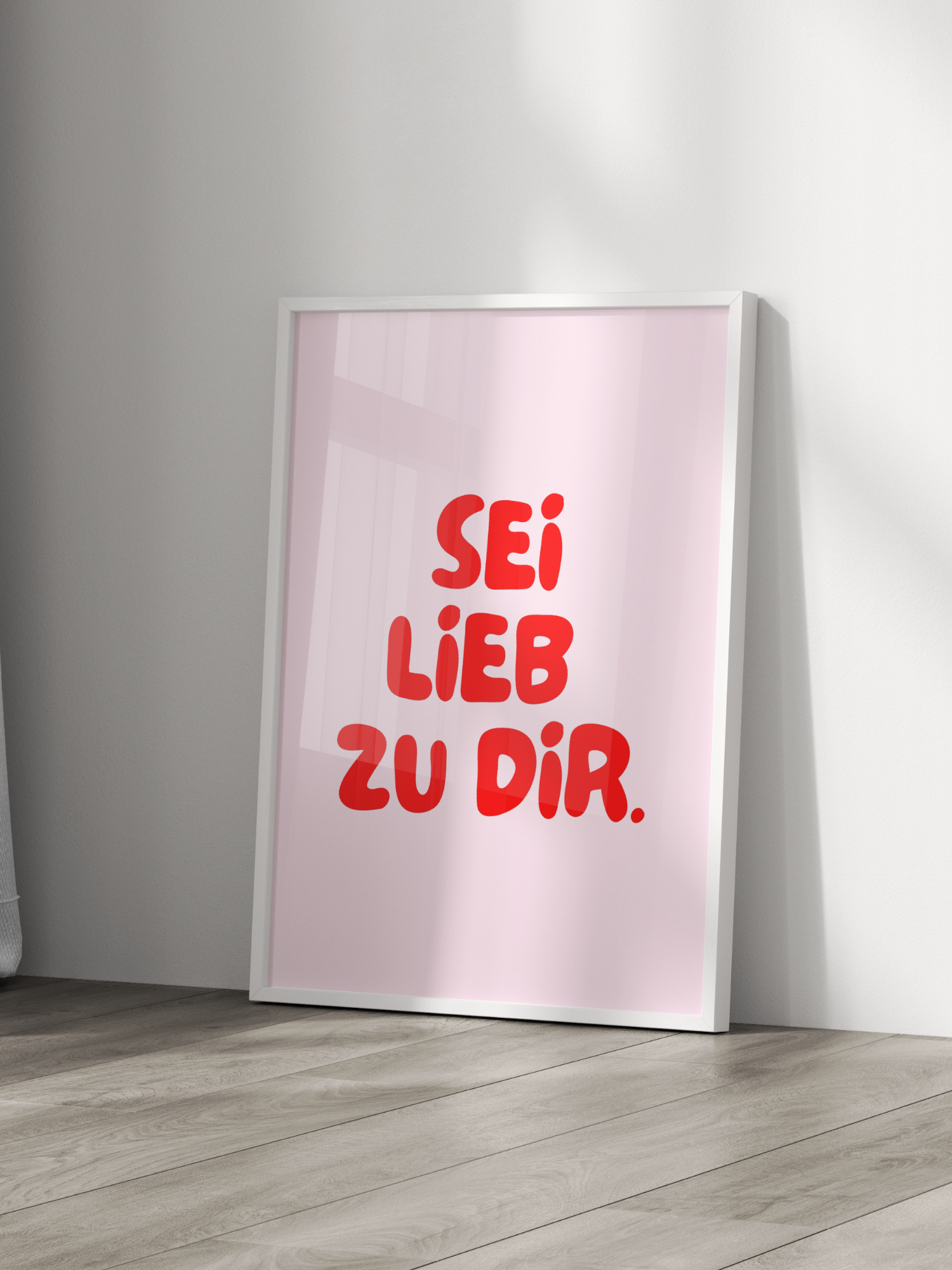 Sei Lieb Zu Dir Poster