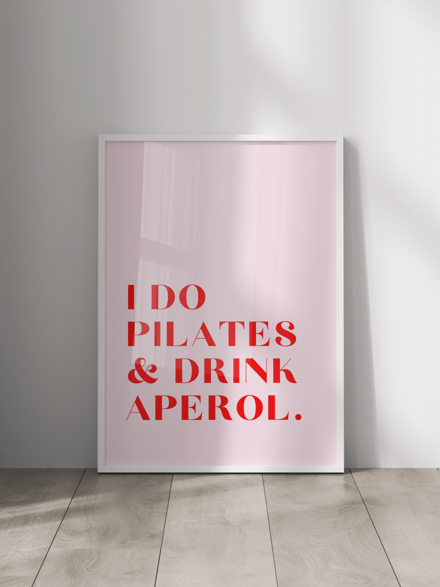 I Do Pilates & Drink Aperol Poster