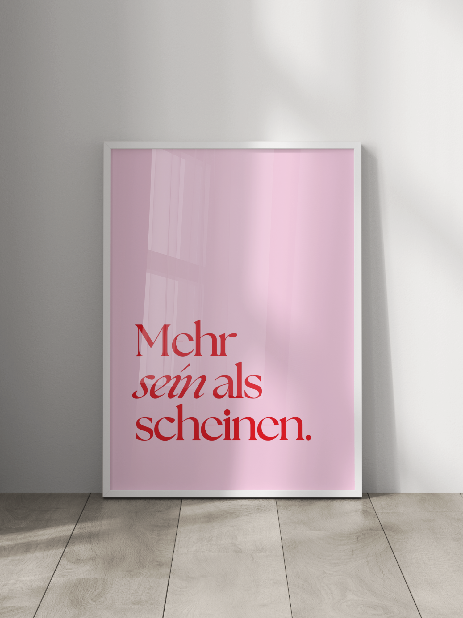 Mehr Sein Als Scheinen Poster in Pink & Red
