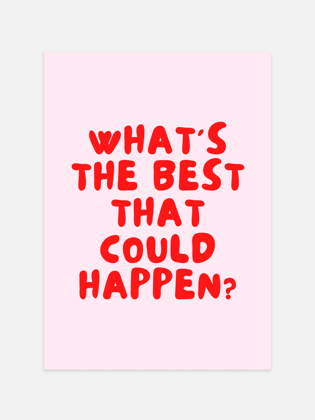 What's The Best That Could Happen Poster