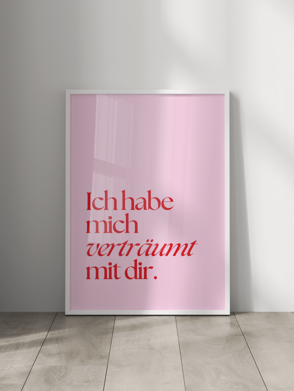 Ich Habe Mich Verträumt Mit Dir Poster